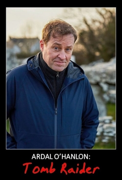 Watch Ardal O'Hanlon: Tomb Raider movies free Anix