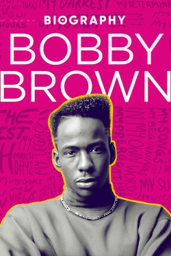 Watch Biography: Bobby Brown movies free Anix