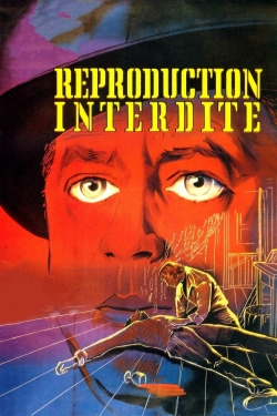 Watch Reproduction interdite movies free Anix