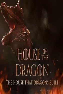 Watch The House That Dragons Built movies free Anix