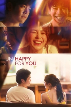 Watch Un/Happy for You movies free Anix