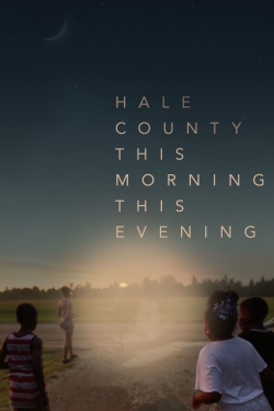 Watch Hale County This Morning, This Evening movies free Anix