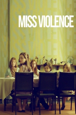 Watch Miss Violence movies free Anix