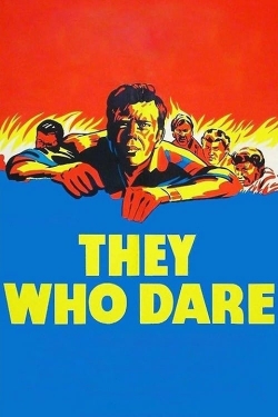 Watch They Who Dare movies free Anix