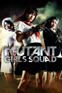 Watch Mutant Girls Squad movies free Anix