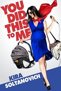 Watch Kira Soltanovich: You Did This to Me movies free Anix