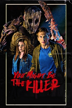 Watch You Might Be the Killer movies free Anix