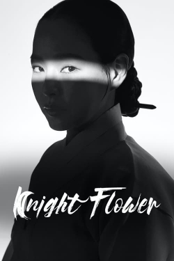 Watch Knight Flower movies free Anix