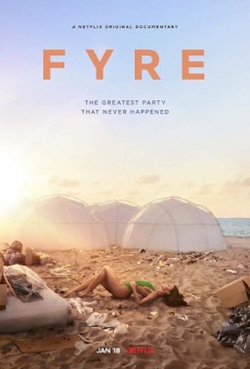 Watch FYRE: The Greatest Party That Never Happened movies free Anix