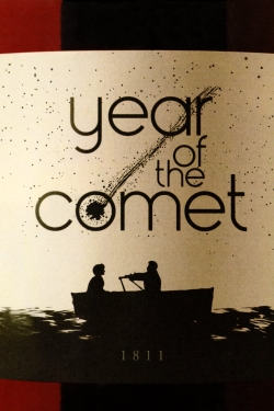 Watch Year of the Comet movies free Anix