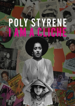 Watch Poly Styrene: I Am a Cliché movies free Anix