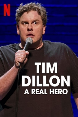 Watch Tim Dillon: A Real Hero movies free Anix