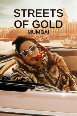 Watch Streets of Gold: Mumbai movies free Anix