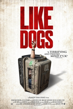 Watch Like Dogs movies free Anix