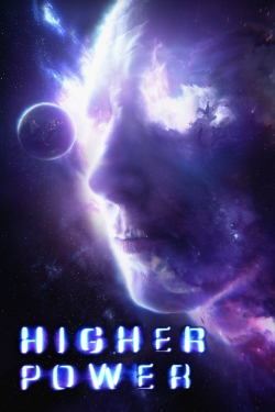 Watch Higher Power movies free Anix