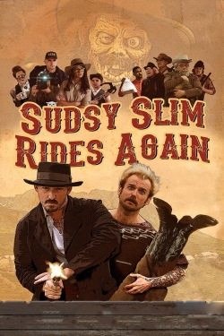 Watch Sudsy Slim Rides Again movies free Anix