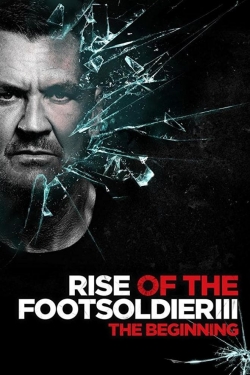 Watch Rise of the Footsoldier 3 movies free Anix