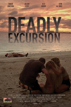 Watch Deadly Excursion movies free Anix