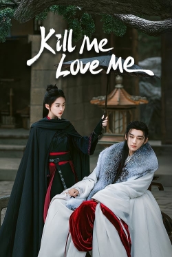 Watch Kill Me Love Me movies free Anix