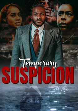 Watch Temporary Suspicion movies free Anix