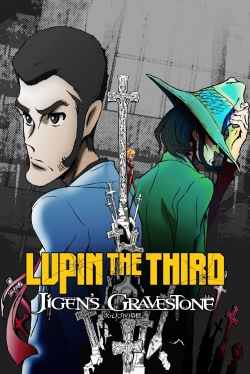 Watch Lupin the Third: Daisuke Jigen's Gravestone movies free Anix