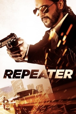 Watch Repeater movies free Anix