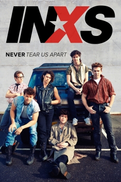 Watch INXS : Never Tear Us Apart movies free Anix