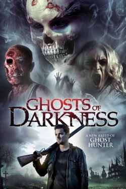 Watch Ghosts of Darkness movies free Anix