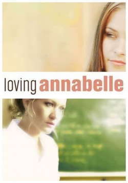 Watch Loving Annabelle movies free Anix