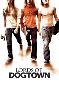 Watch Lords of Dogtown movies free Anix