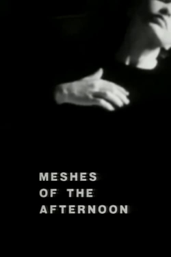 Watch Meshes of the Afternoon movies free Anix