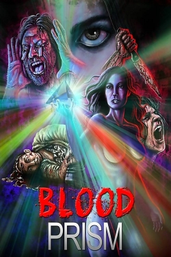 Watch Blood Prism movies free Anix