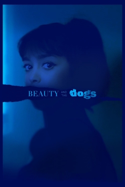 Watch Beauty and the Dogs movies free Anix