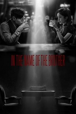 Watch In the Name of the Brother movies free Anix