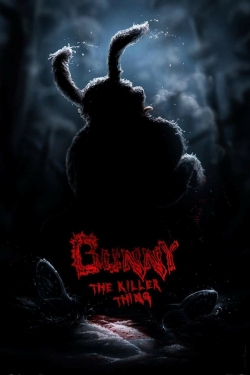 Watch Bunny the Killer Thing movies free Anix