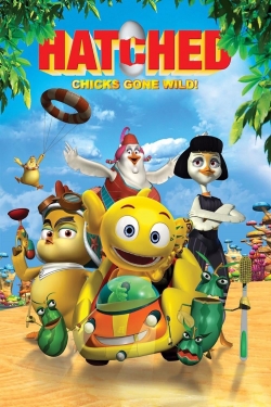 Watch Hatched: Chicks Gone Wild! movies free Anix