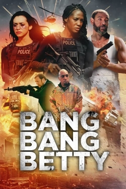 Watch Bang Bang Betty movies free Anix