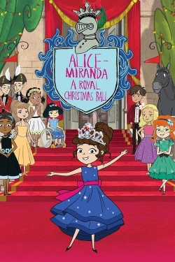 Watch Alice-Miranda A Royal Christmas Ball movies free Anix