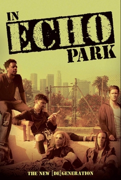 Watch In Echo Park movies free Anix