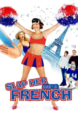 Watch Slap Her... She's French movies free Anix