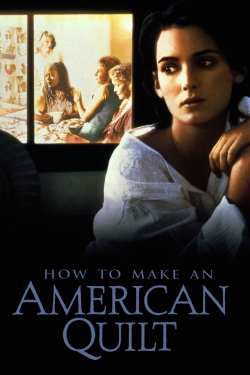 Watch How to Make an American Quilt movies free Anix