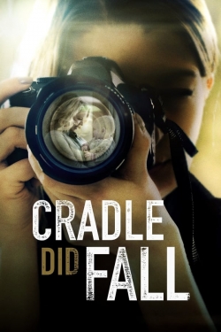 Watch Cradle Did Fall movies free Anix