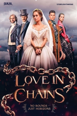 Watch Love in Chains movies free Anix