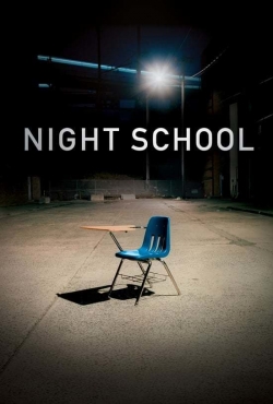 Watch Night School movies free Anix