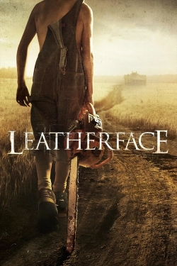 Watch Leatherface movies free Anix