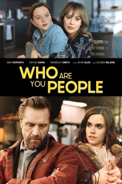 Watch Who Are You People movies free Anix