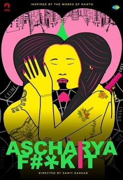 Watch Ascharya Fuck It movies free Anix