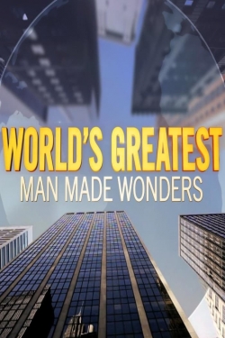 Watch World's Greatest Man Made Wonders movies free Anix