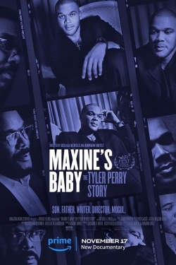 Watch Maxine's Baby: The Tyler Perry Story movies free Anix