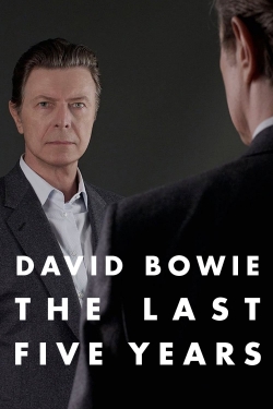 Watch David Bowie: The Last Five Years movies free Anix